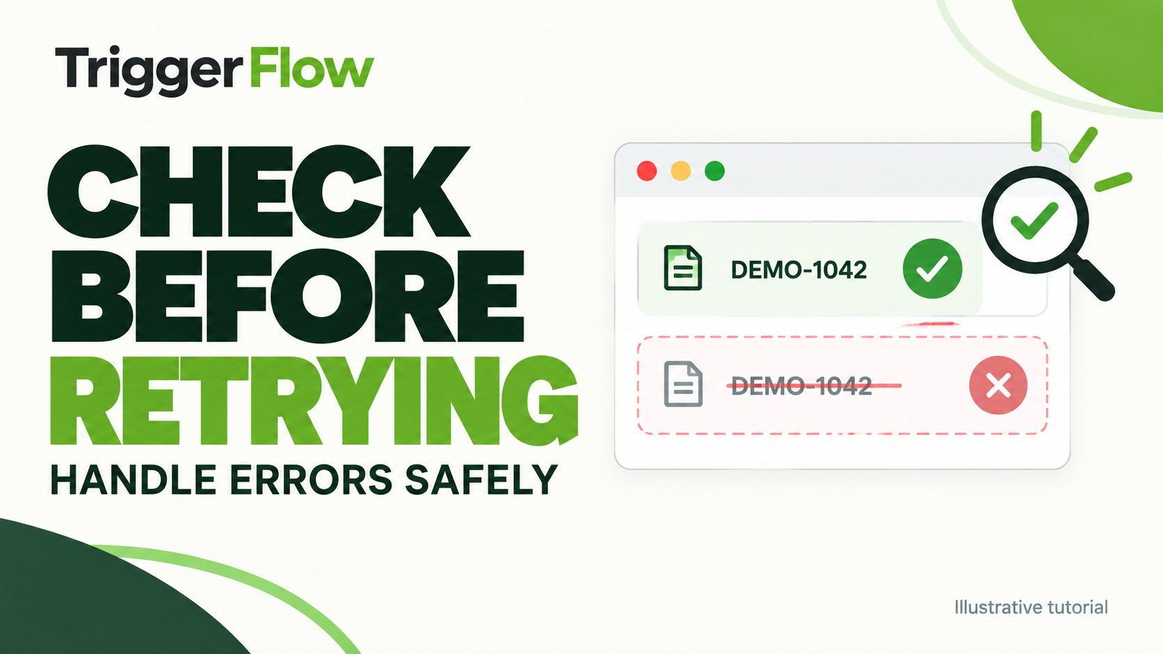 TriggerFlow tutorial: Check before retrying: handle automation errors